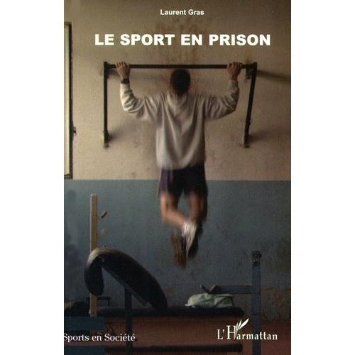 Le Sport En Prison    Format Broch 