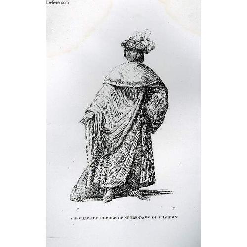 Gravure 19eme Noir Et Blanc - Chevalier De L'ordre De Notre-Dame-Du Chardon