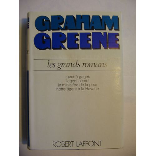 Les Grands Romans, Tome 3: Tueur  Gages, L'agent Secret   de graham greene  Format Reli 