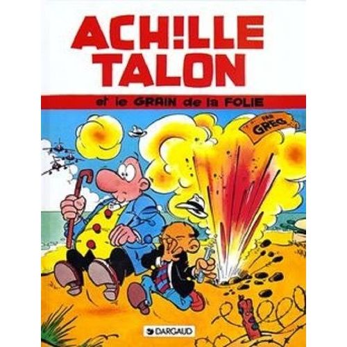 Achille Talon - Tome 18 - Achille Talon Et Le Grain De La Folie    Format Album 