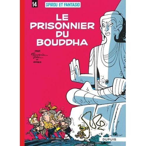 Spirou Et Fantasio - Tome 14 - Le Prisonnier Du Bouddha    Format Album 