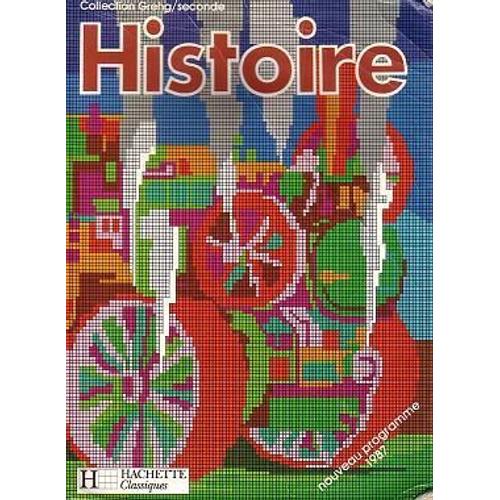 Histoire 2nde - De 1780  1900, dition 1987   de GREGH null 