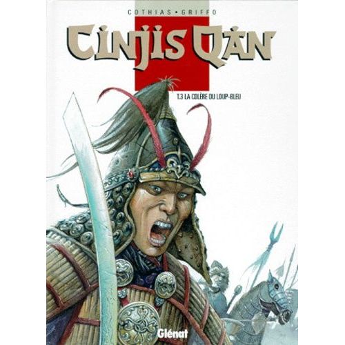 Cinjis Qan Tome 3 - La Colre Du Loup-Bleu   de Cothias Patrick  Format Album 