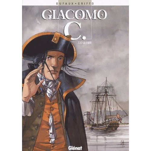 Giacomo C Tome 13 - La Fuite   de jean dufaux  Format Album 