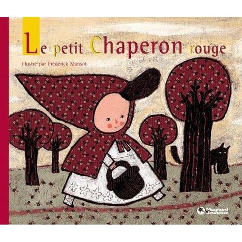Le Petit Chaperon Rouge   de Grimm Jakob et Wilhelm  Format Album 