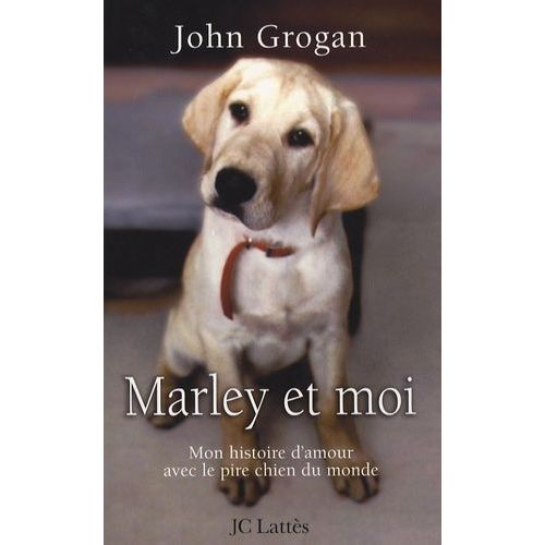 Marley Et Moi - Mon Histoire D'amour Avec Le Pire Chien Du Monde    Format Beau livre 