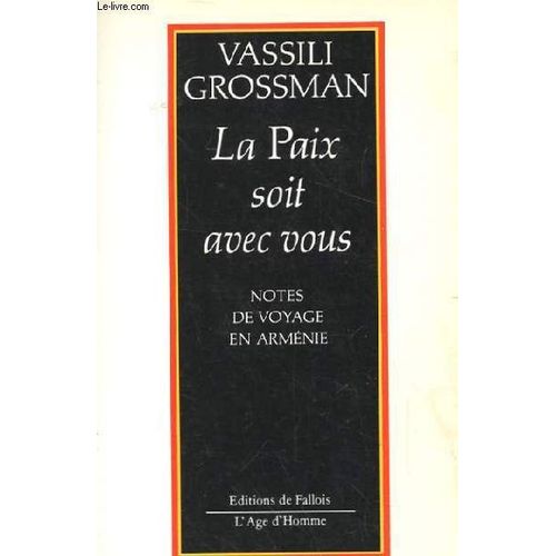 La Paix Soit Avec Vous - Notes De Voyage En Armnie    Format Non Precis 