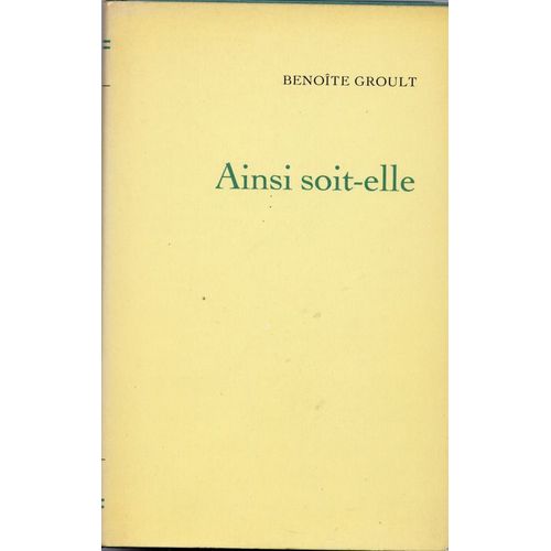 Ainsi Soit Elle   de benoite groult 