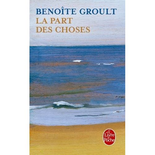 La Part Des Choses    Format Poche 