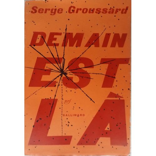 Demain Est La   de Groussard S  Format Beau livre 