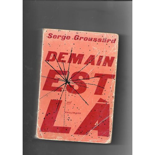 Demain Est L   de serge groussard 