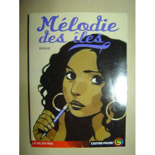Mlodie Des les   de Gudule  Format Poche 