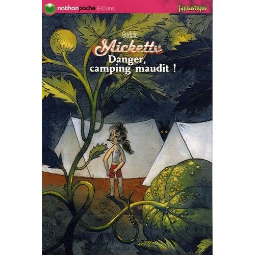 Mickette - Danger, Camping Maudit !   de Gudule null  Format Broch 