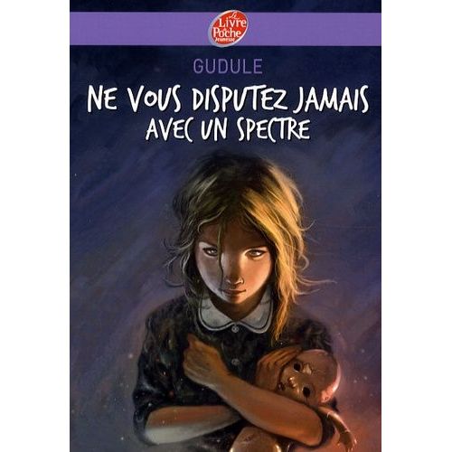 Ne Vous Disputez Jamais Avec Un Spectre   de Gudule  Format Poche 