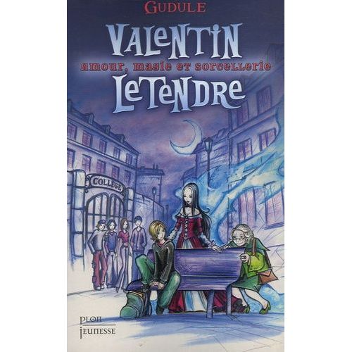 Valentin Letendre - Amour, Magie Et Sorcellerie   de Gudule null  Format Broch 