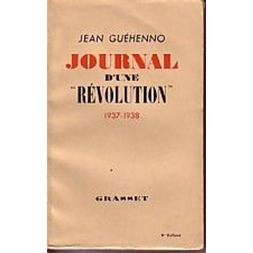 Journal D Une Revolution 1937-1938   de jean guehenno 