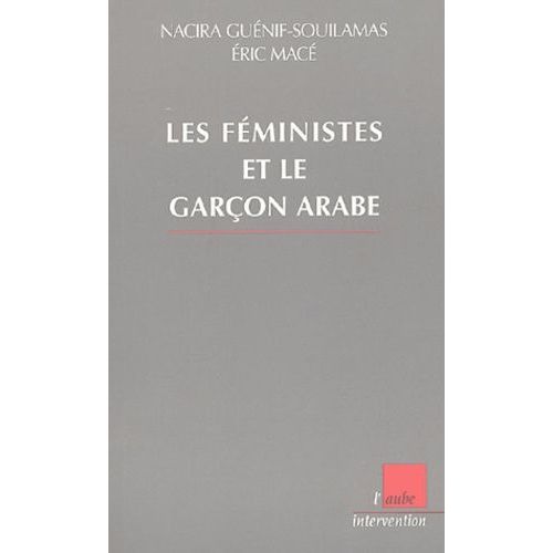 Les Fministes Et Le Garon Arabe    Format Broch 