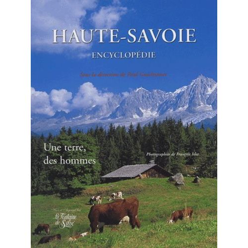 Haute-Savoie - Une Terre, Des Hommes   de paul guichonnet  Format Reli 