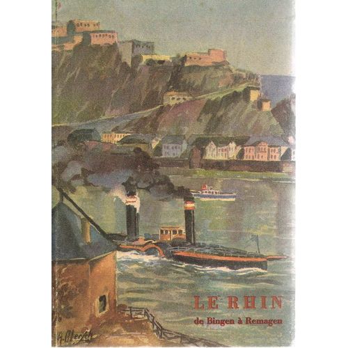 Guide du Rhin de Bingen à Remagen. Edité par les Amis de la Rhénanie