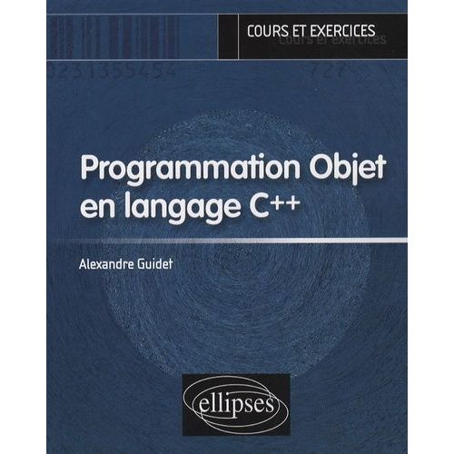 Programmation Objet En Langage C++   de Guidet Alexandre  Format Broch 