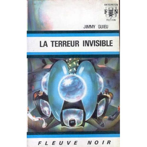 La Terreur Invisible.   de jimmy guieu