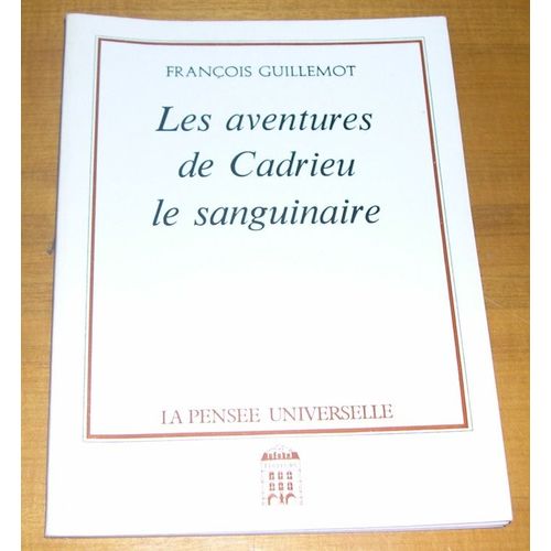 Les Aventures De Cadrien Le Sanguinaire   de franois guillemot 