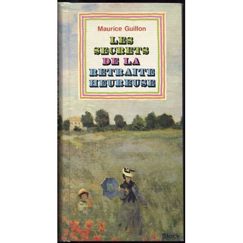 Les Secrets De La Retraite Heureuse Autres Rakuten