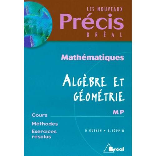Mathmatiques Algbre Et Gomtrie Mp   de daniel guinin  Format Broch 