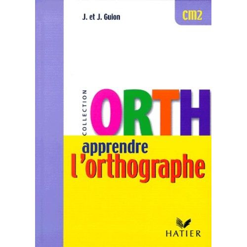 Apprendre L'orthographe Cm2   de Guion Jean  Format Reli 