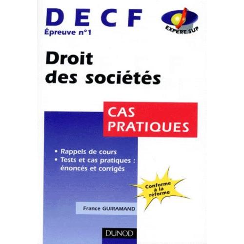 Decf preuve N 1 Droit Des Socits. Cas Pratiques   de france guiramand  Format Broch 