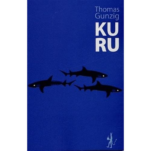 Kuru   de Gunzig Thomas  Format Beau livre 