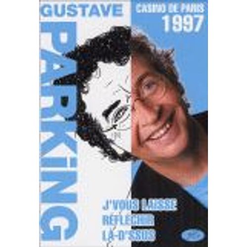 Parking, Gustave - J'vous Laisse Rflchir L-D'ssus de Jean David Curtis
