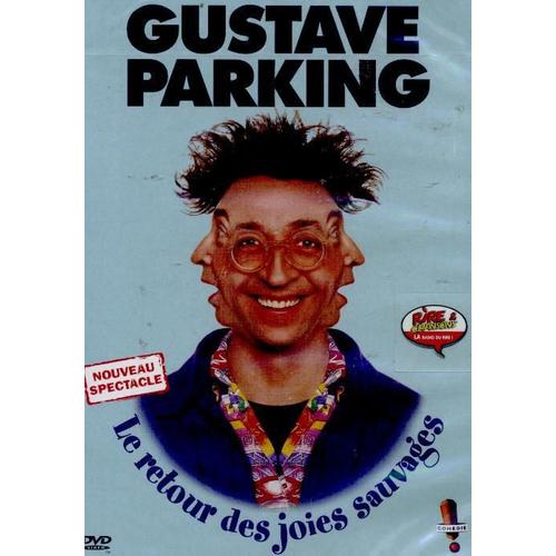 Gustave Parking - Le Retour Des Joies Sauvages de Serge Khalfon