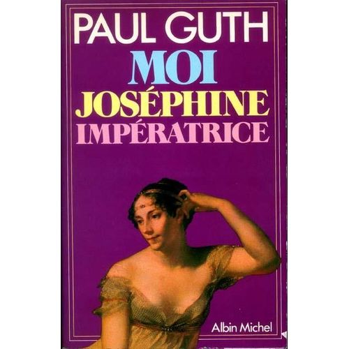 Moi, Josphine, Impratrice    Format Broch 