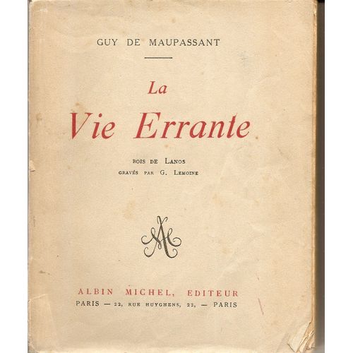 La Vie Errante   de guy de maupassant