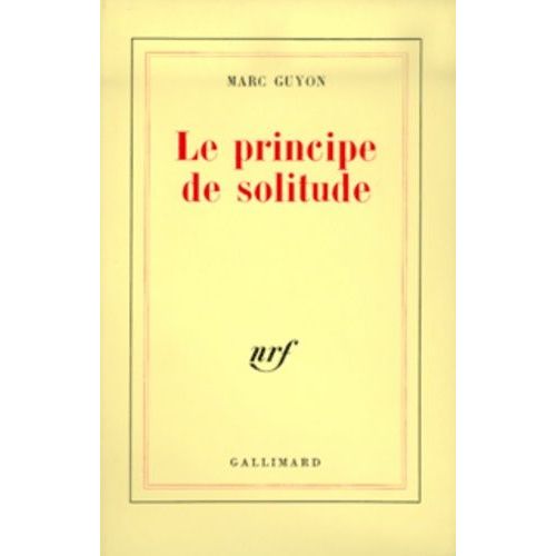 Le Principe De Solitude   de Guyon Marc  Format Beau livre 