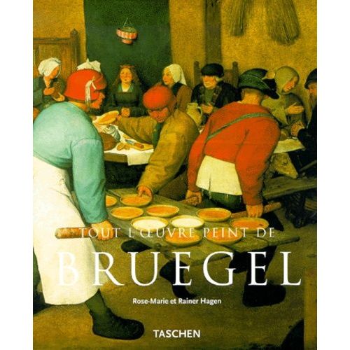 Pieter Bruegel L'ancien Vers 1525-1569 - Paysans, Fous Et Dmons   de Hagen Rainer  Format Broch 