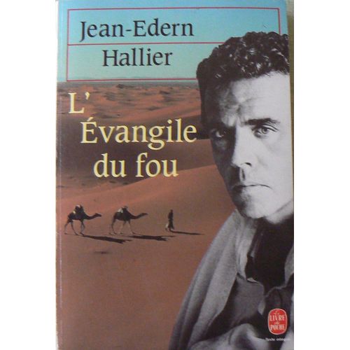 L'evangile Du Fou - Charles De Foucauld, Le Manuscrit De Ma Mre Morte   de Hallier Jean-Edern  Format Poche 