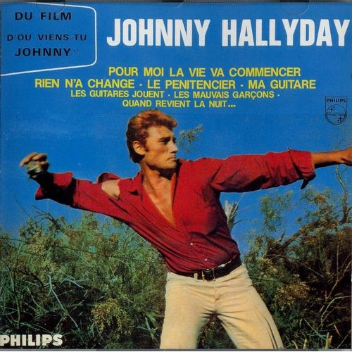 D'ou Viens Tu Johnny - Pour Moi La Vie Va Commencer - Le Penitencier - Mon Anneau D'or - 19 Titres - Dial - Pressage 1989 - 838101 2 - Johnny Hallyday