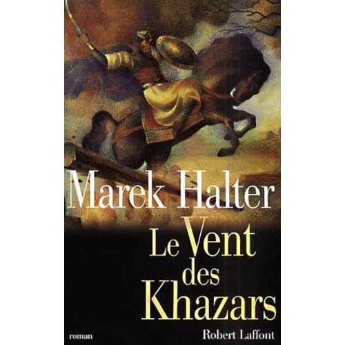 Le Vent Des Khazars    Format Beau livre 