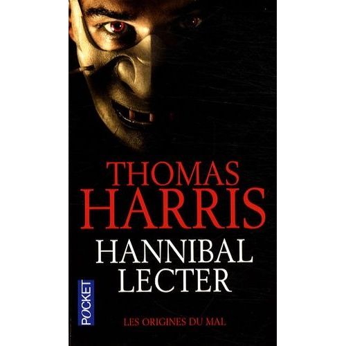 Hannibal Lecter - Les Origines Du Mal    Format Poche 