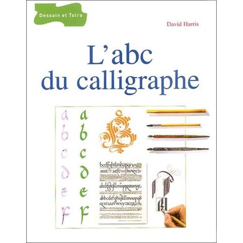 L'abc Du Calligraphe   de Harris David  Format Reli 
