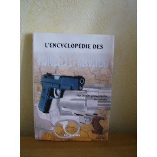 L'encyclopdie Des Pistolets Et Revolvers   de Hartink, A. E. 
