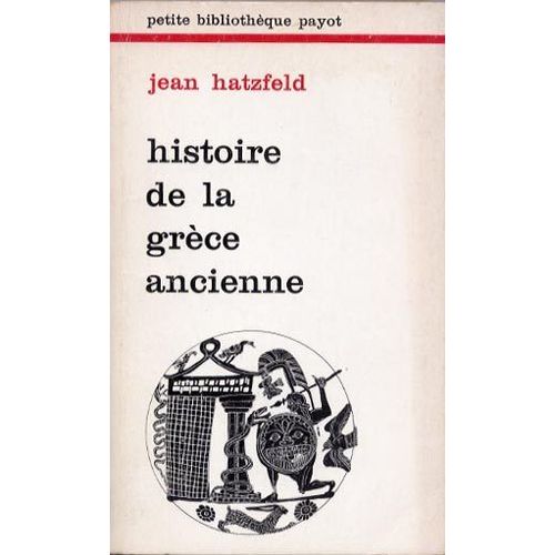 Histoire De La Grce Ancienne   de jean hatzfeld  Format Poche 