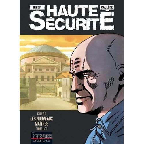 Haute Scurit Cycle 2 - Tome 1 - Les Nouveaux Matres    Format Album 