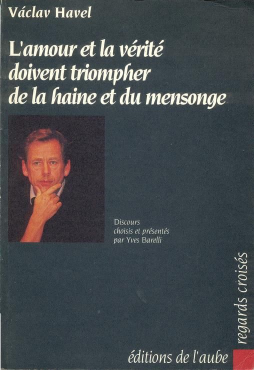 L Amour Et La Verite Doivent Triompher De La Haine Et Du Mensonge Rakuten