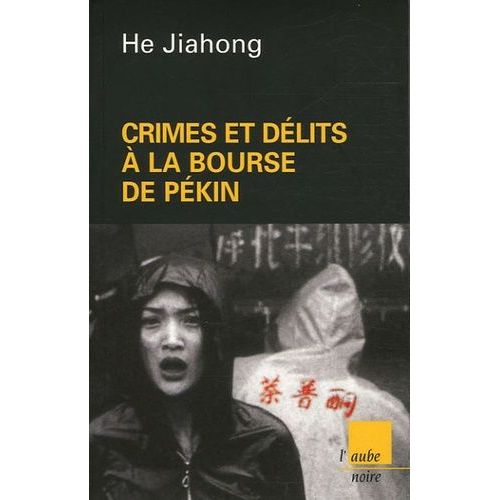 Crimes Et Dlits  La Bourse De Pkin   de He Jiahong  Format Poche 