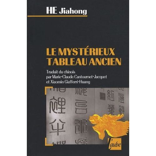 Le Mystrieux Tableau Ancien   de He Jiahong  Format Poche 