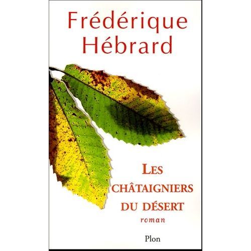 Les Chtaigniers Du Dsert    Format Grand Format 