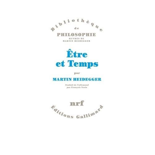 Oeuvres De Martin Heidegger Section I, Ecrits Publiés De 1914 À 1970 Tome 2, Etre Et Temps